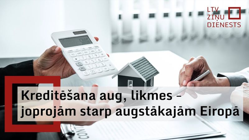 Kreditēšanas kāpuma dēļ palielinās arī īpašumu cenas