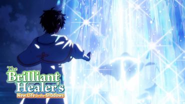 Trying (Failing) Not to Stand Out | The Brilliant Healer's New Life in the Shadows