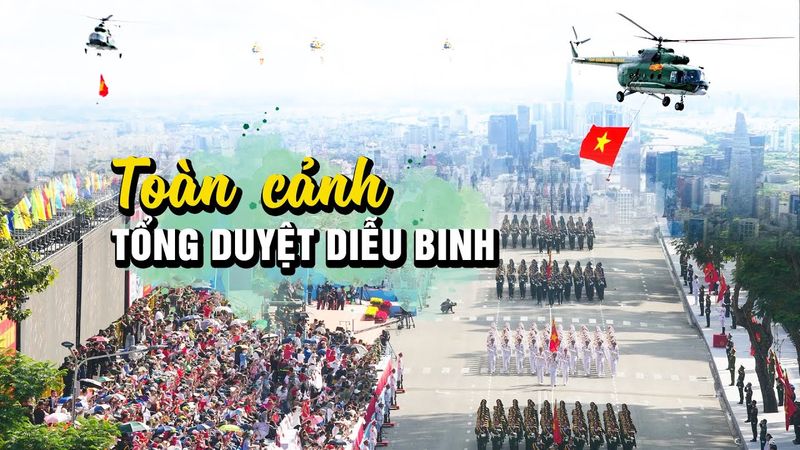 Toàn cảnh tổng duyệt diễu binh diễu hành, tiến tới đại lễ 30/4