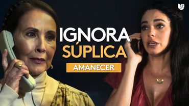 Alba ignora las órdenes de Covadonga de volver con Leonel | Amanecer | Capítulo 16