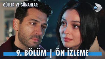 Güller Ve Günahlar 9. Bölüm Ön izleme | "O kadar güzelsin ki..." @kanald