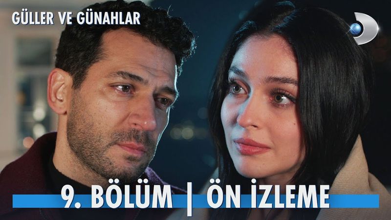 Güller Ve Günahlar 9. Bölüm Ön izleme | "O kadar güzelsin ki..." @kanald