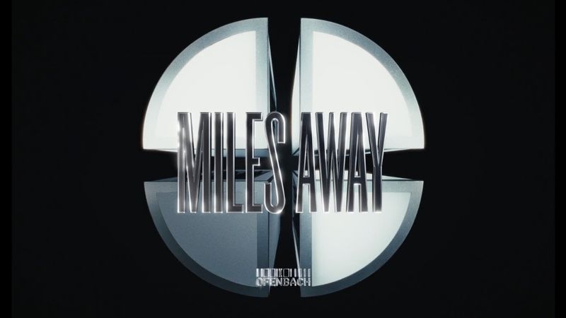 Ofenbach - Miles Away (Official Music Video)