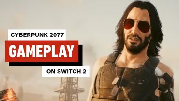 Cyberpunk 2077: 10 Minutes of Switch 2 Docked Gameplay