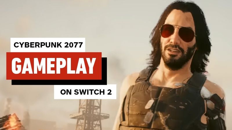 Cyberpunk 2077: 10 Minutes of Switch 2 Docked Gameplay