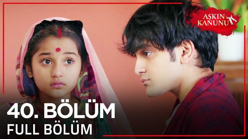 Aşkın Kanunu 40. Bölüm