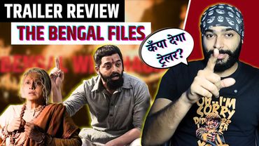 The Bengal Files Trailer REVIEW: Vivek Agnihotri, Anupam Kher, Pallavi Joshi | Pulkit Tyagi