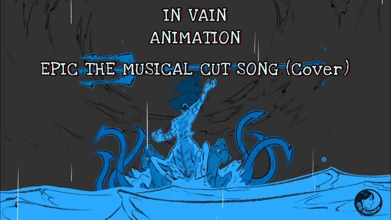 In Vain | Epic The Musical (Cut Song) Animatic - Cover by Danny Fett #epicthemusical #invain