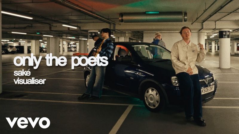 Only The Poets - Saké (Visualiser)