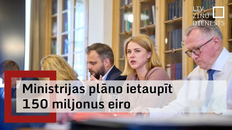 Nozaru ministrijas iesniedz priekšlikumus 150 miljonu eiro izdevumu samazināšanai