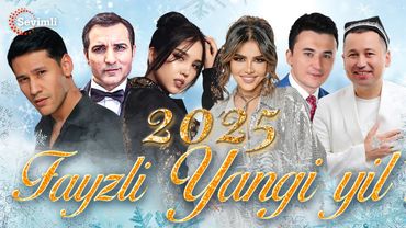 FAYZLI YANGI YIL SHOUSI 2025-YIL