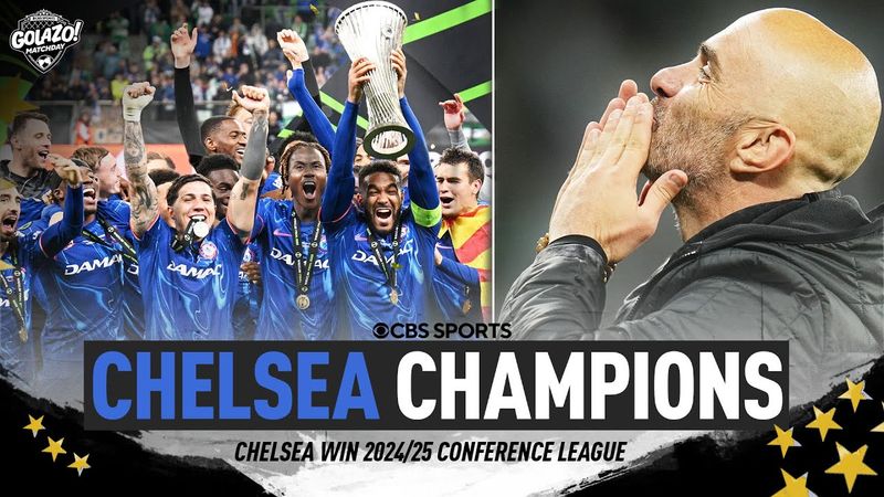 RECAP: Chelsea COMEBACK against Real Betis; CROWNED 2025 UEFA Conference League Champions | Matchday