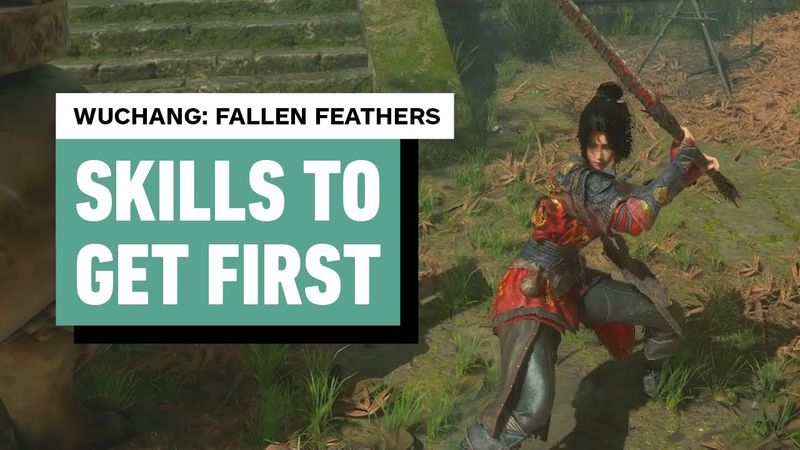 Wuchang: Fallen Feathers - Skills to Get First