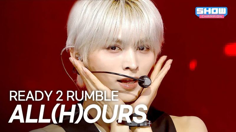 ALL(H)OURS(올아워즈) - READY 2 RUMBLE l Show Champion l EP.570 l 250924