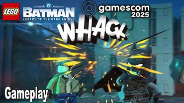 LEGO Batman Legacy of the Dark Knight Gameplay | gamescom 2025