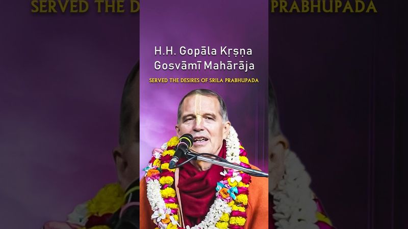 Gopal Krishna Goswami Maharaja "Served the Desires of Srila Prabhupada" #gkgmedia #shorts
