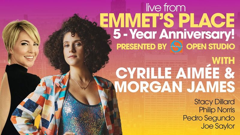 Emmet's Place Vol. 129 - 5-Year Bash w/ Cyrille Aimée & Morgan James!