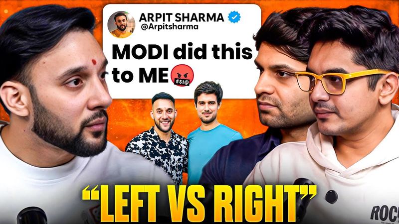 Left vs Right? Arpit Sharma breaks Silence on Dhruv Rathee, Modi Wave & Kejriwal | Mayur Mogre