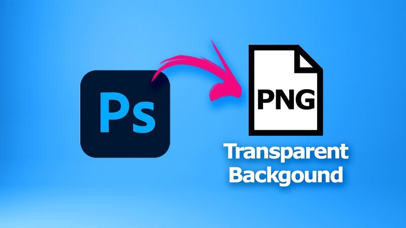 How to make PNG transparent background image in Photoshop