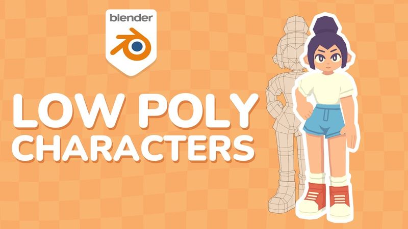 Creating Stylized Low Poly Characters in Blender