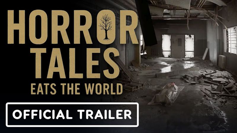 Horror Tales Eats The World - Official Gameplay Trailer