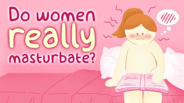 Do Women Really Masturbate? Female Sexuality Taboo