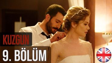 Kuzgun (The Raven) - Episode 9 English Subtitles HD