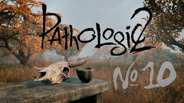 Утешая мертвых [Прохождение Pathologic 2 - Часть 10]