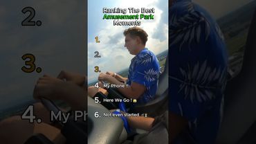 Ranking The Best Amusement Park Moments