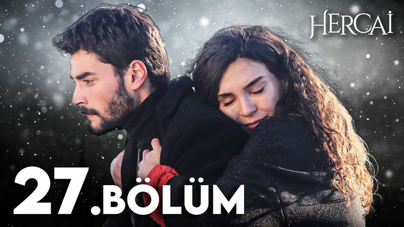 Hercai 27. Bölüm