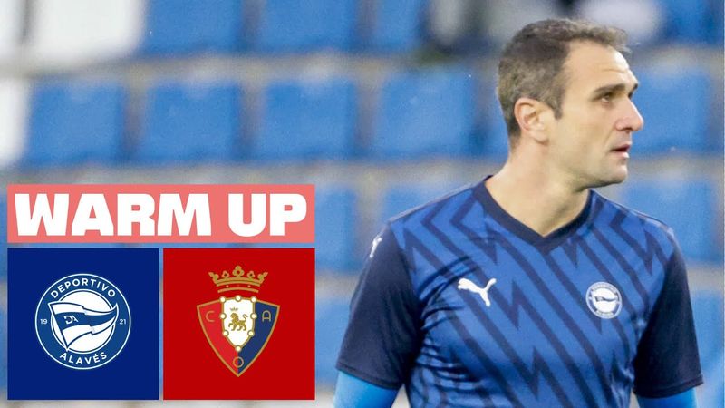 🔴 DEPORTIVO ALAVÉS vs CA OSASUNA - PREVIA DEL PARTIDO