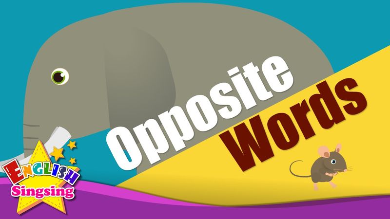Opposite Words (v1)- Kids vocabulary - Learning about Opposites - English for kids
