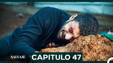 Salvaje  Capítulo 47 (Doblado En Español)