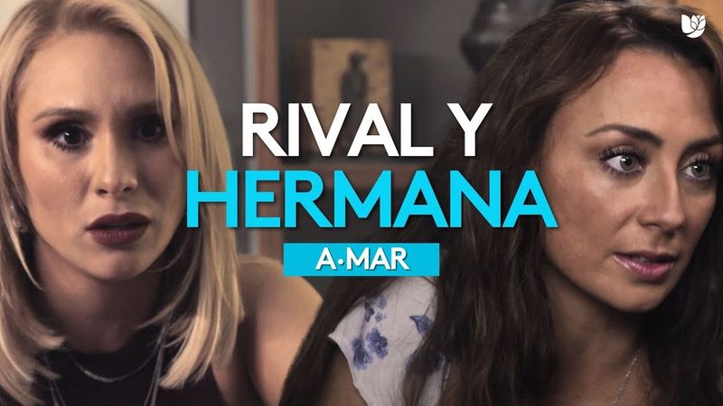 Adriana se revela como hermana de Marina | A.Mar | Capítulo 47