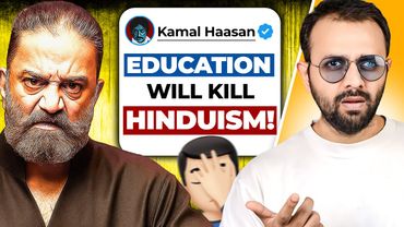 Why Kamal Haasan Need BELT TREATMENT From HINDUS?
