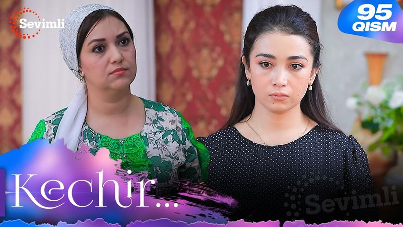 Kechir 95-qism (milliy serial) | Кечир 95-қисм (миллий сериал)