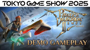 Panzer Dragoon Zwei: Remake || Tokyo Game Show 2025 Demo Gameplay