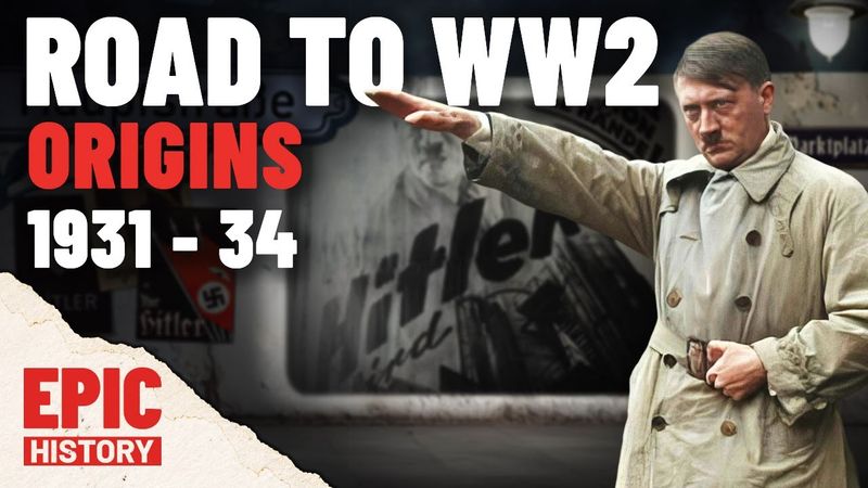 Road to WW2: 1931 - 34
