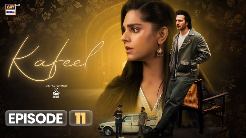 Kafeel Episode 11 | 19 Jan 2026 | Emmad Irfani | Sanam Saeed | ARY Digital Drama