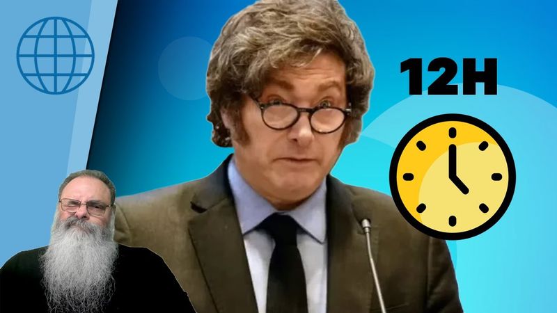 ESQUERDA BRASILEIRA inventa que MILEI quer JORNADA de 12 H em REFORMA: NA VERDADE é BANCO de HORAS