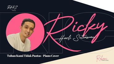 Tuhan Kami Tidak Pantas - Natalis Natalianto || Piano Cover by Ricky Harli Setiawan