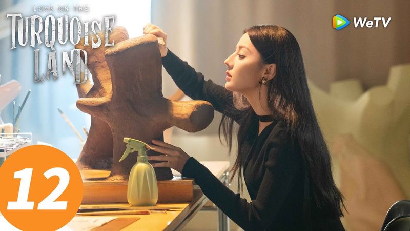 المسلسل الصيني "الحب على الأرض الفيروزية"｜الحلقة 12｜Love on the Turquoise Land｜WeTV
