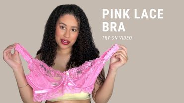 Pink Lace Bra Try On