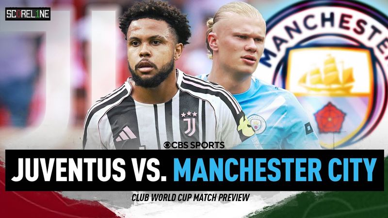 Juventus vs. Manchester City: Club World Cup LOOKAHEAD | Battle for 1st Place in Group G | Scoreline