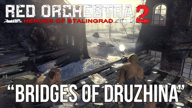 RED ORCHESTRA 2 - Bridges of Druzhina