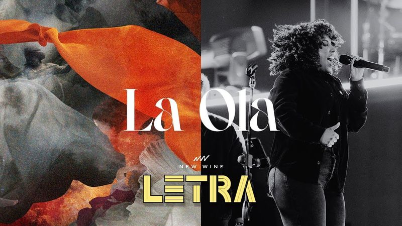 LA OLA (Glorea - En Vivo) LETRA - New Wine