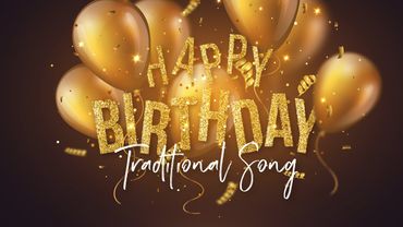 Happy Birthday Traditional Song