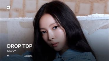 MEOVV – DROP TOP | Acapella