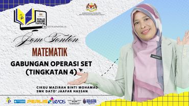 PERLIS ONLINE TUITION (POT2025) : SPM - MATEMATIK (GABUNGAN OPERASI SET - TINGKATAN 4)