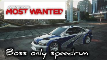 NEED FOR SPEED:MOST WANTED 2012 - BOSS ONLY SPEEDRUN #nfs #needforspeed #needforspeedmostwanted2012